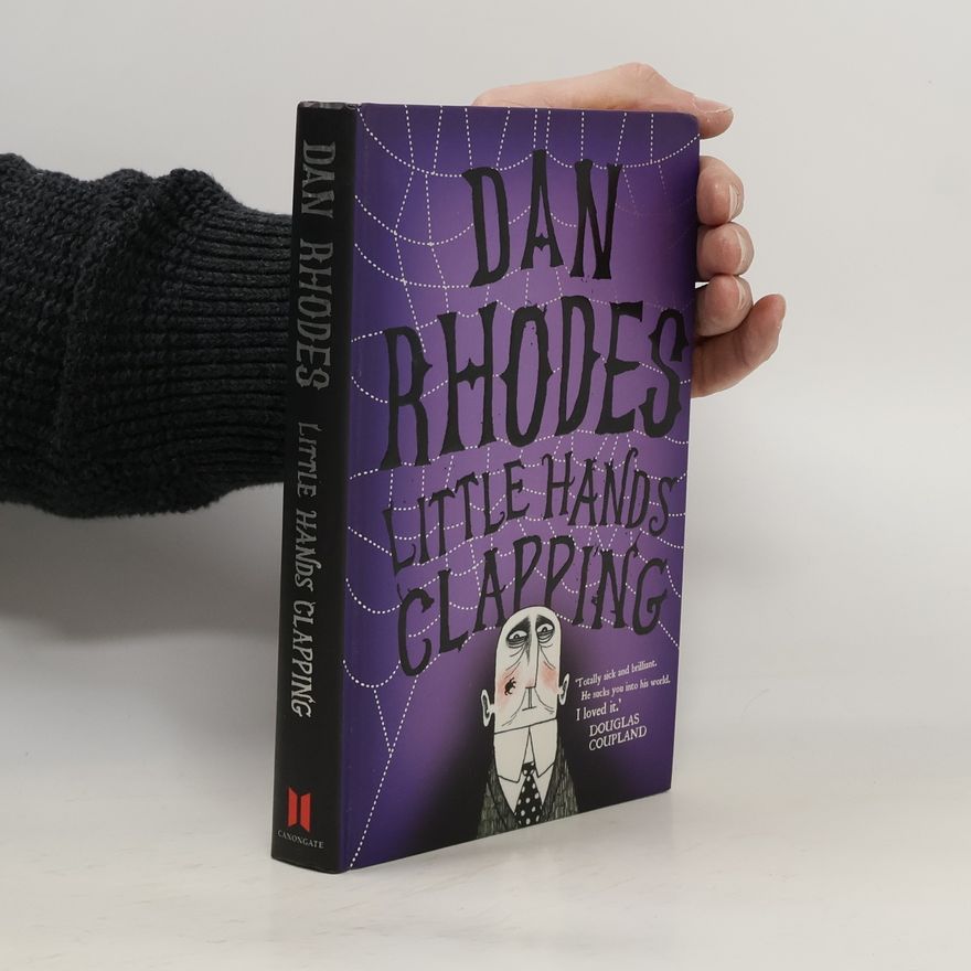 Douglas Coupland Little Hands Clapping