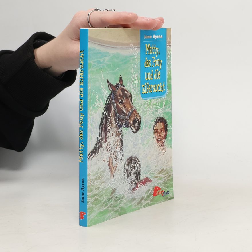 Jane Ayres Matty, das Pony und die Eifersucht