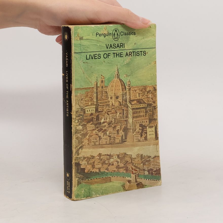 Giorgio Vasari Lives of the Artists
