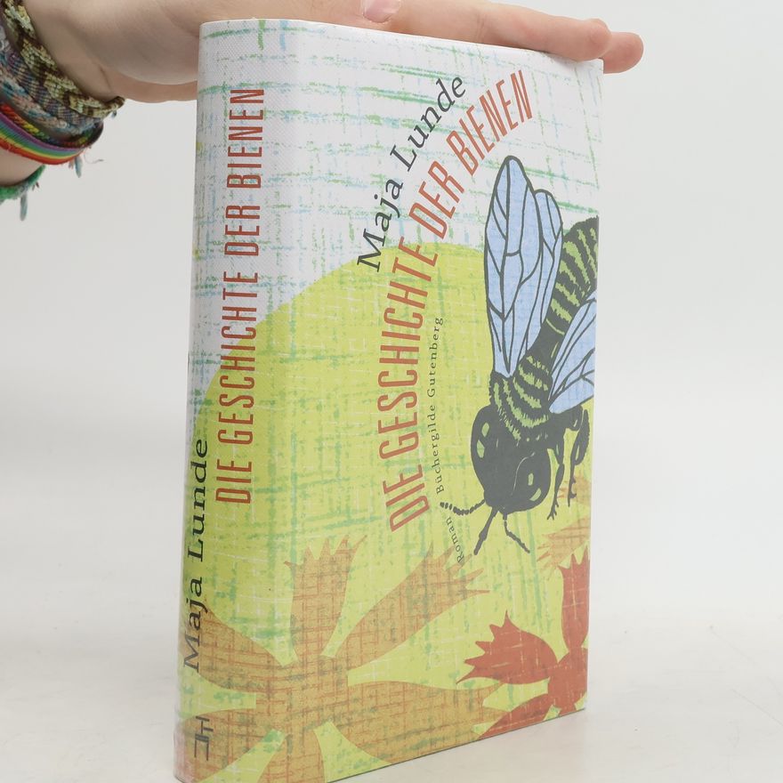 Maja Lunde Die Geschichte der Bienen