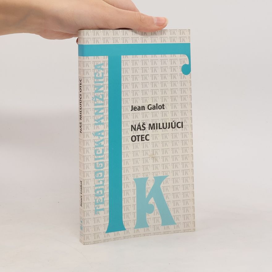 Jean Galot Náš milujúci Otec
