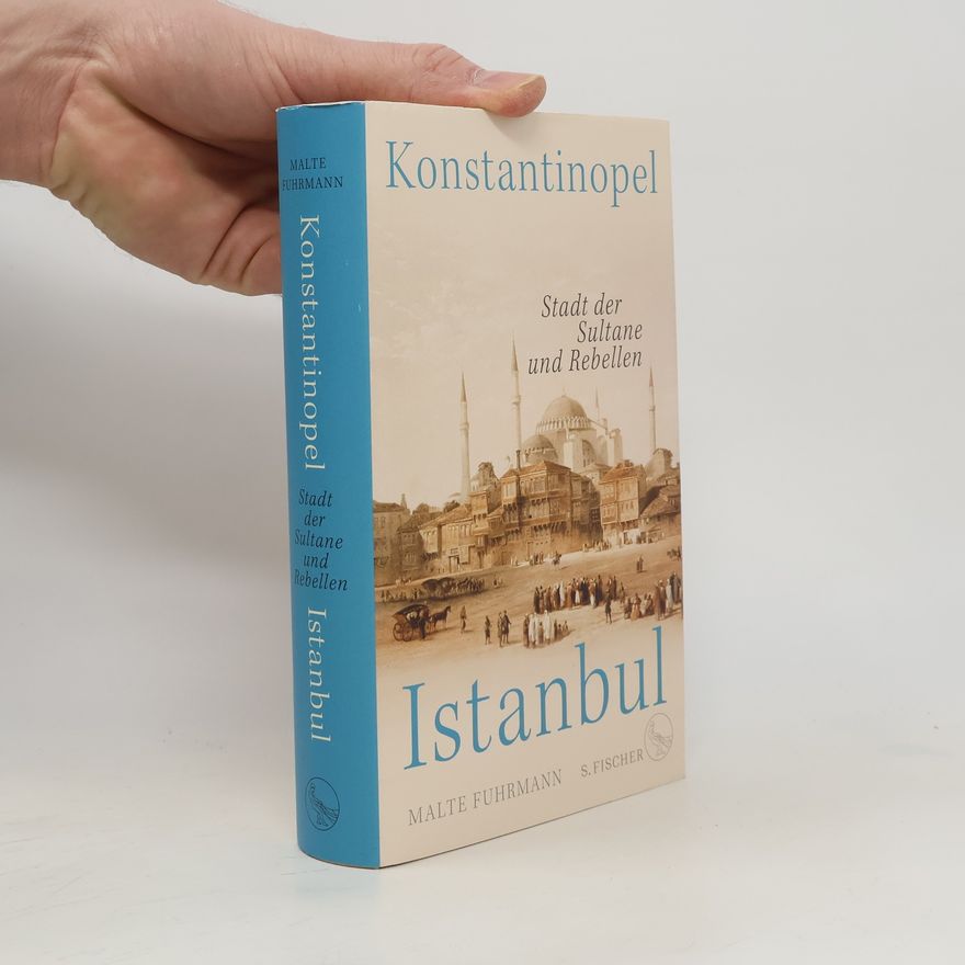 Malte Fuhrmann Konstantinopel - Istanbul