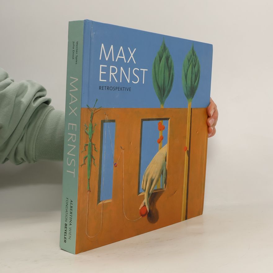 Werner Spiels Max Ernst. Retrospective