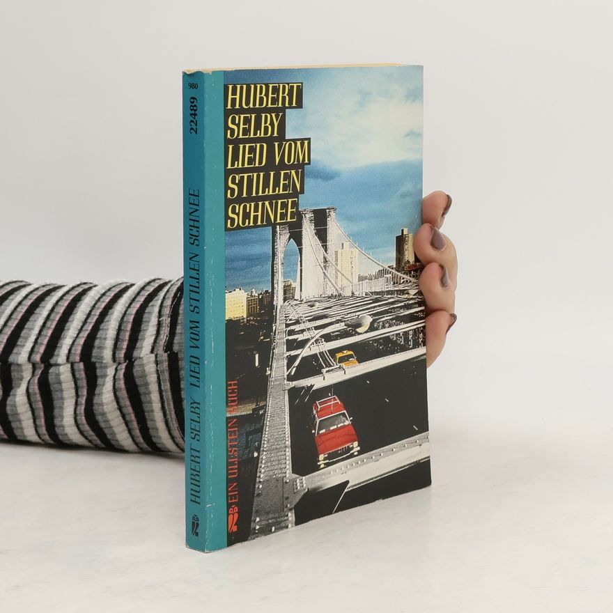 Hubert Selby Lied vom stillen Schnee