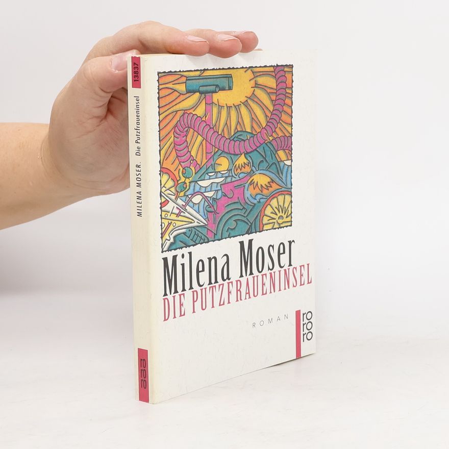 Milena Moser Die Putzfraueninsel
