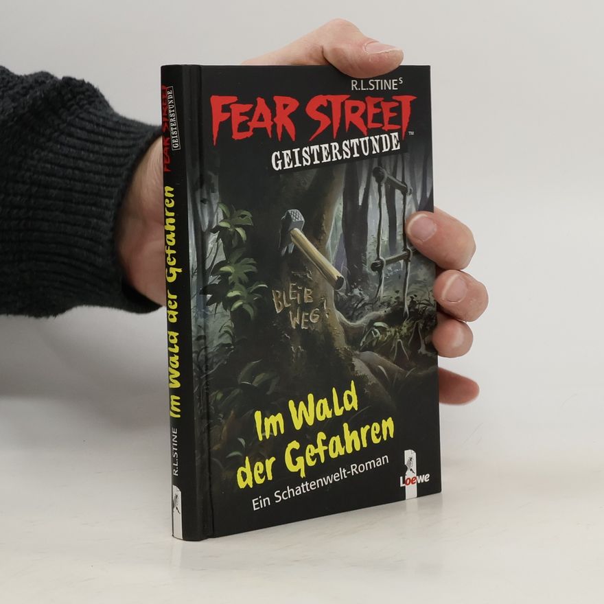 R. L. Stine Im Wald der Gefahren. Ein Schattenwelt-Roman
