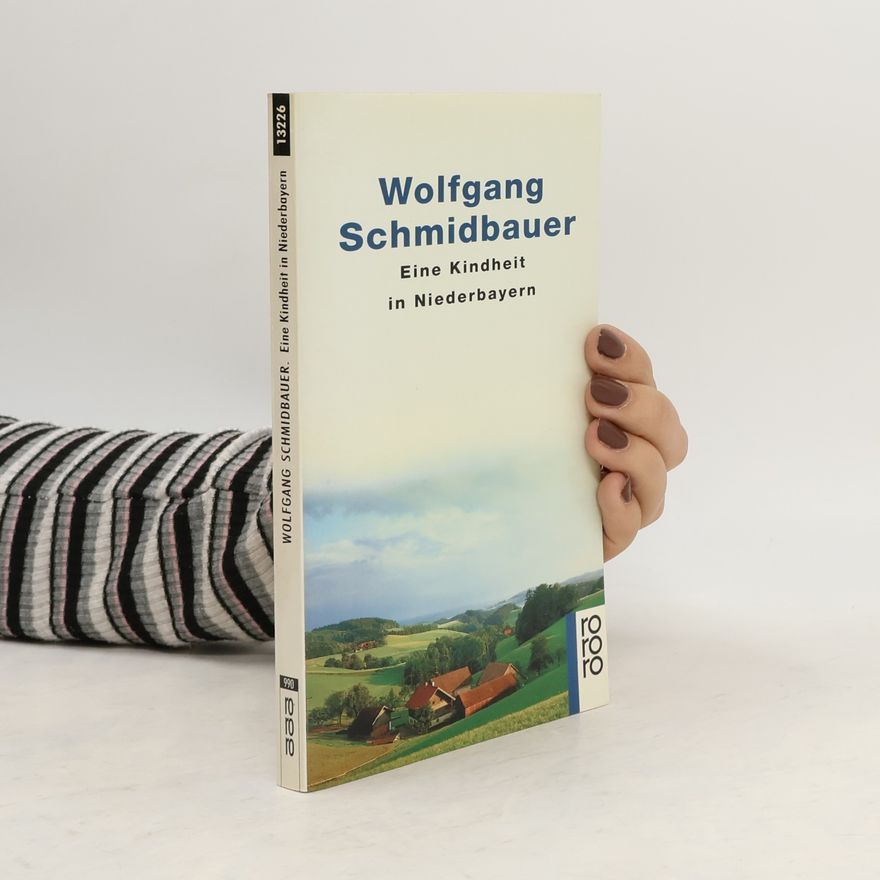 Dr. Wolfgang Schmidbauer Eine Kindheit in Niederbayern