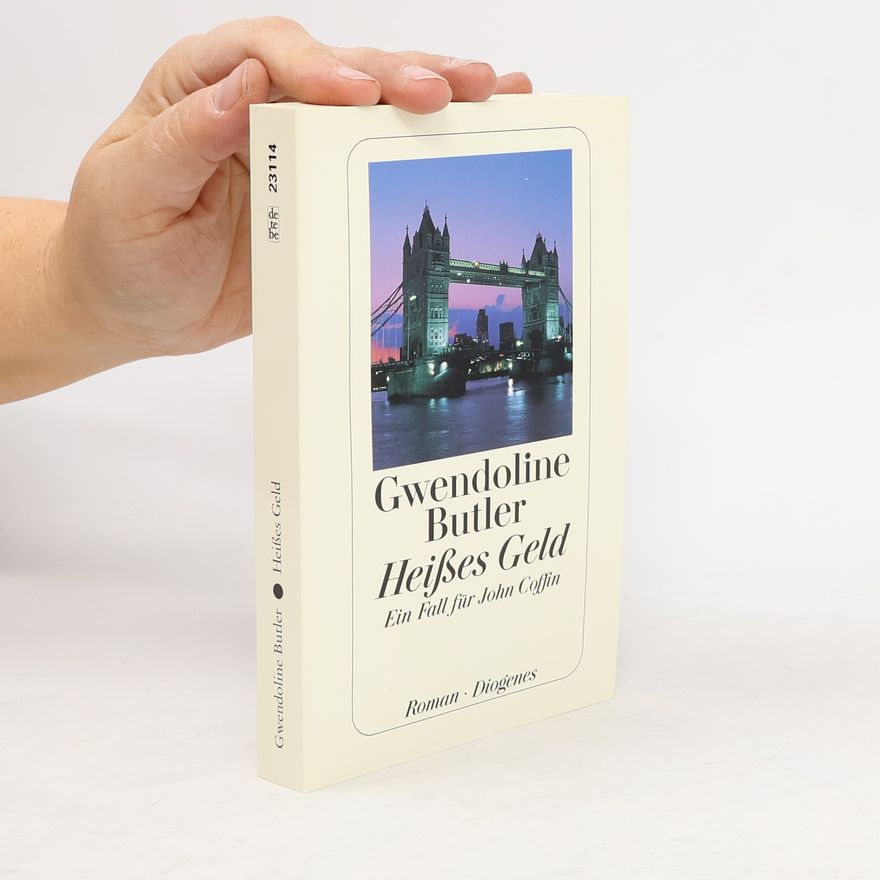 Gwendoline Butler Heißes Geld. Ein Fall für John Coffin. Roman. Aus d. Engl. v. Inge Leipold