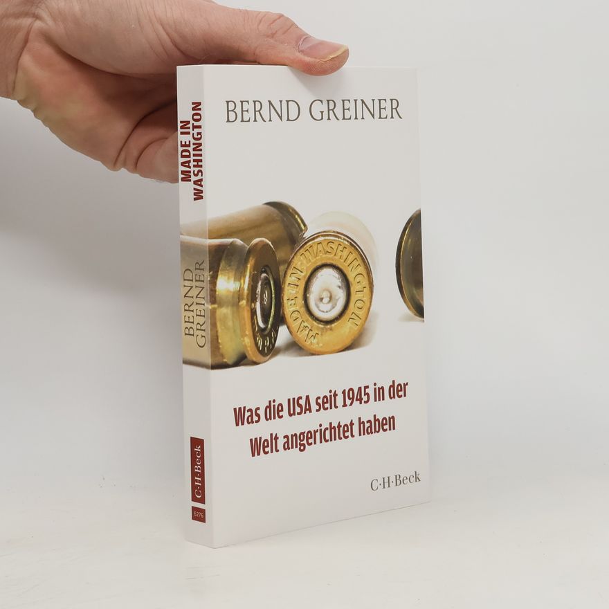 Bernd Greiner Made in Washington