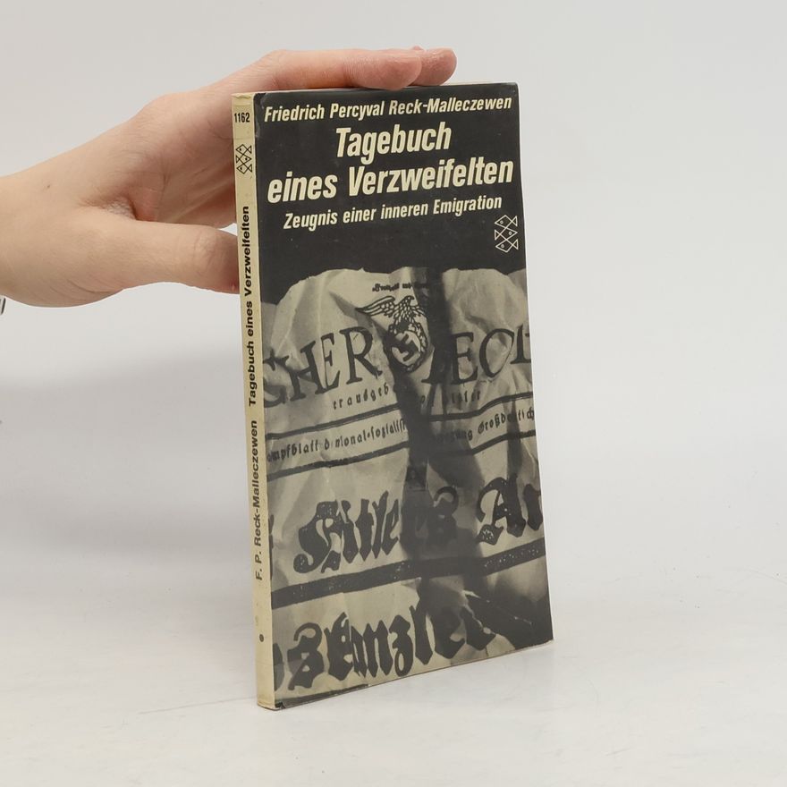 Friedrich Percyval Reck Malleczewen Tagebuch eines Verzweifelten