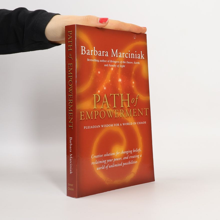 Barbara Marciniak Path of Empowerment
