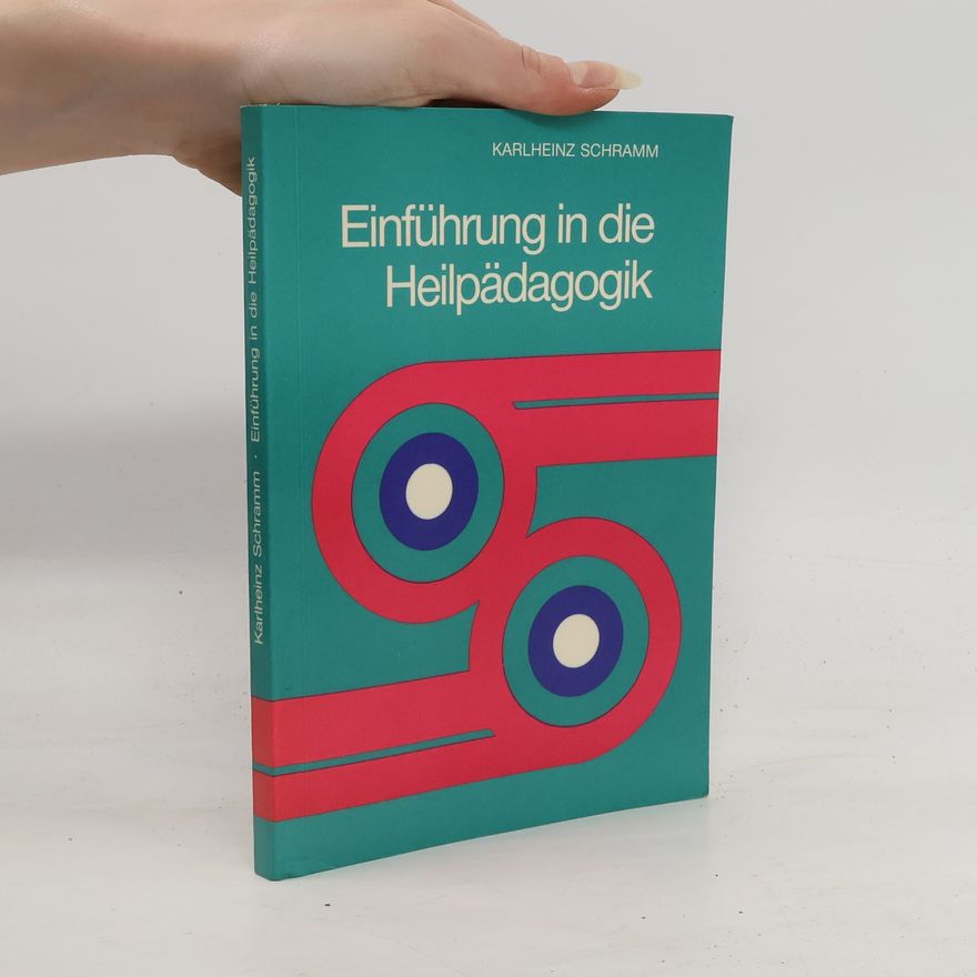 Karlheinz Schramm Einführung in die Heilpädagogik