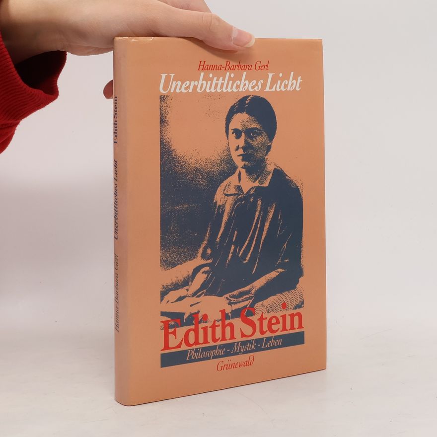 Hanna-Barbara Gerl-Falkovitz Unerbittliches Licht