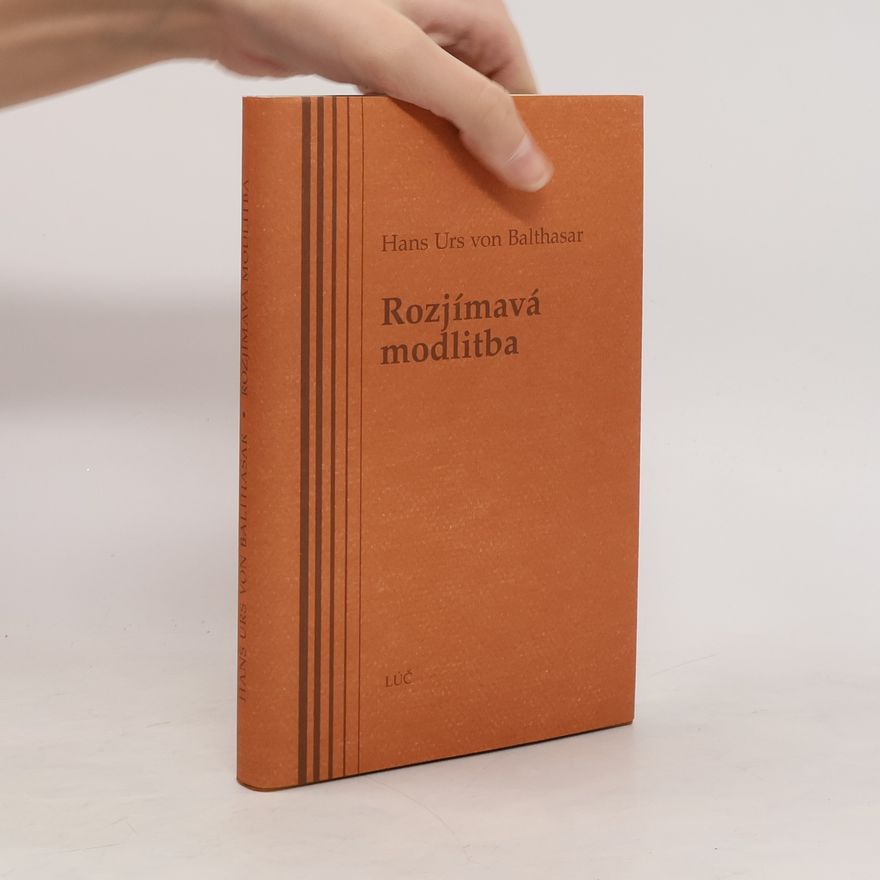 Hans Urs von Balthasar Rozjímavá modlitba