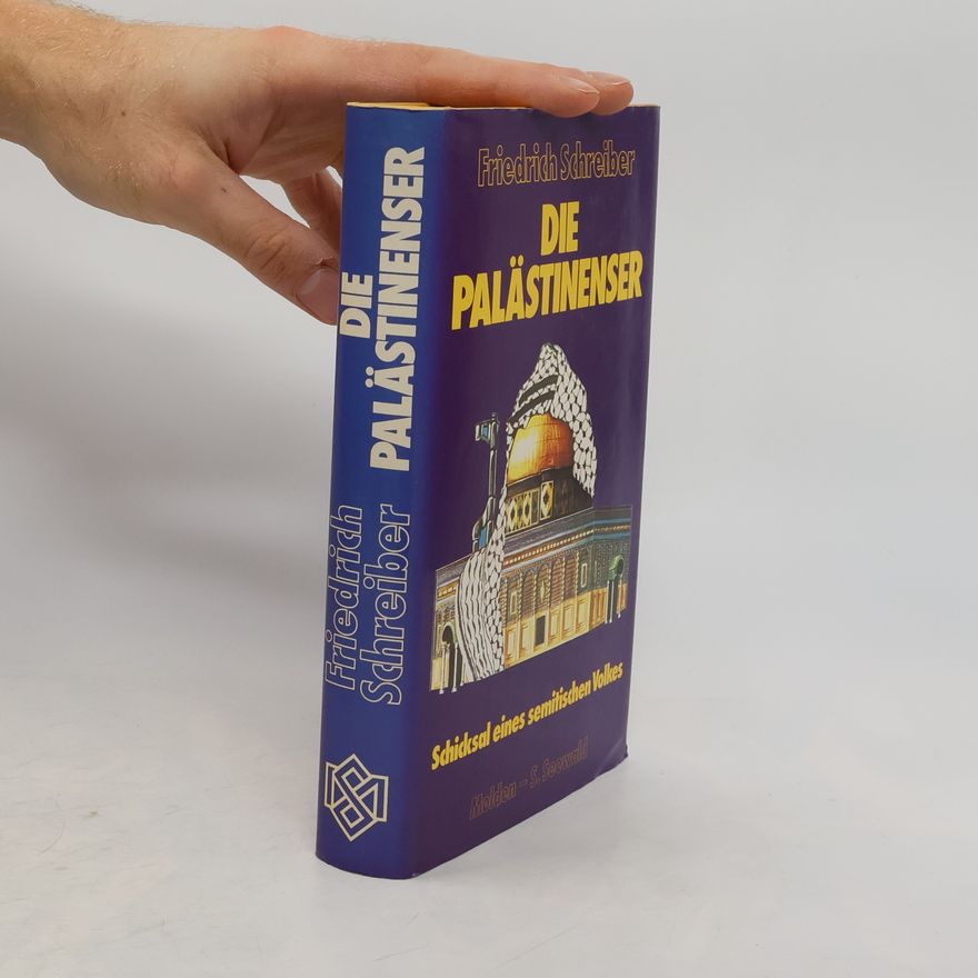 Friedrich Schreiber Die Palästinenser