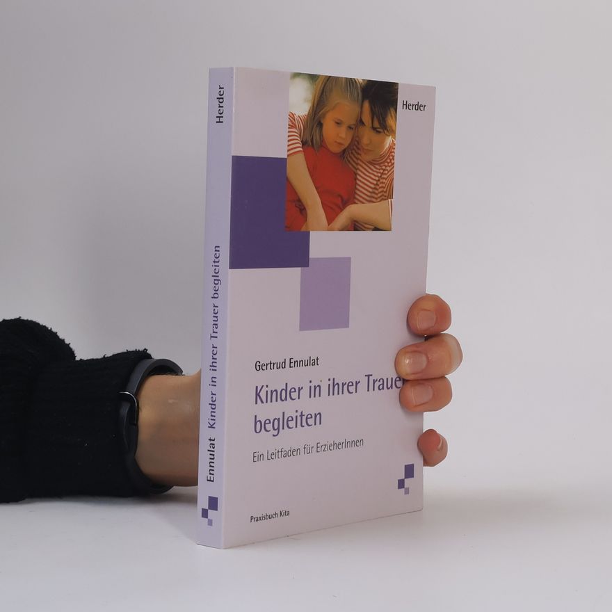 Gertrud Ennulat Kinder in ihrer Trauer begleiten
