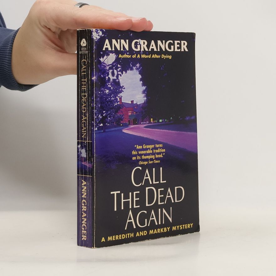 Ann Granger Meredith and Markby Mysteries: Call the Dead Again