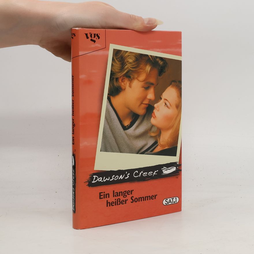 K. S. Rodriguez Dawson's Creek. Ein langer, heißer Sommer.