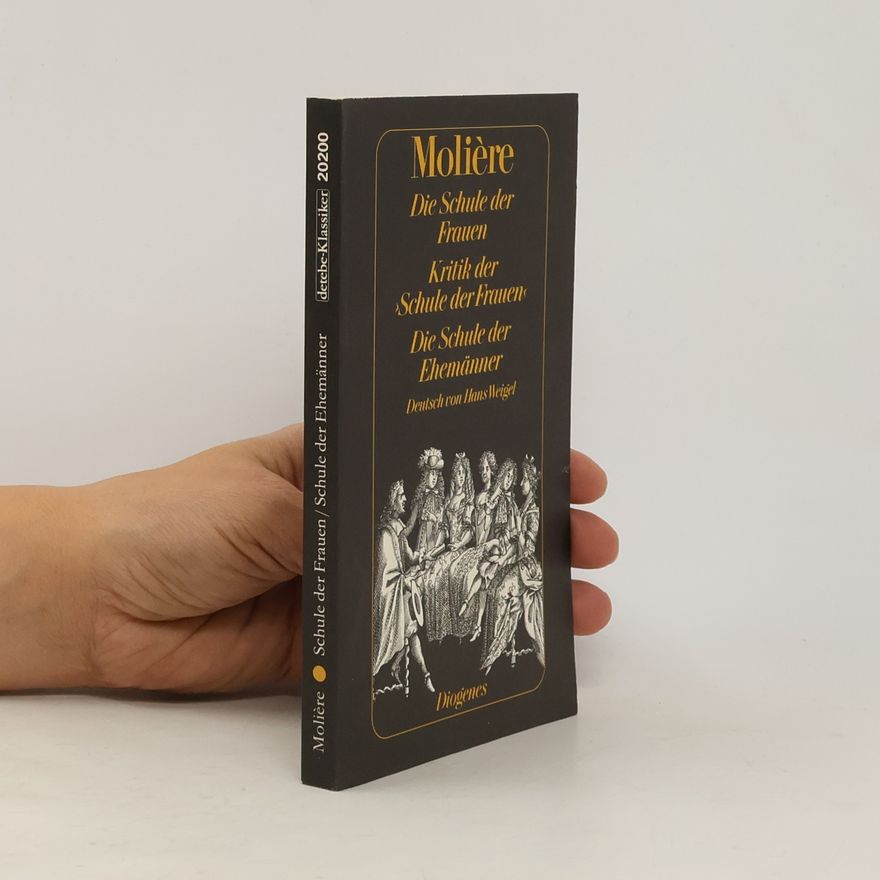 Molière Die Schule der Frauen. Kritik der Schule der Frauen. Die Schule der Ehemänner