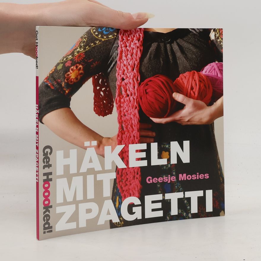 Geesje Mosies Häkeln mit Zpagetti