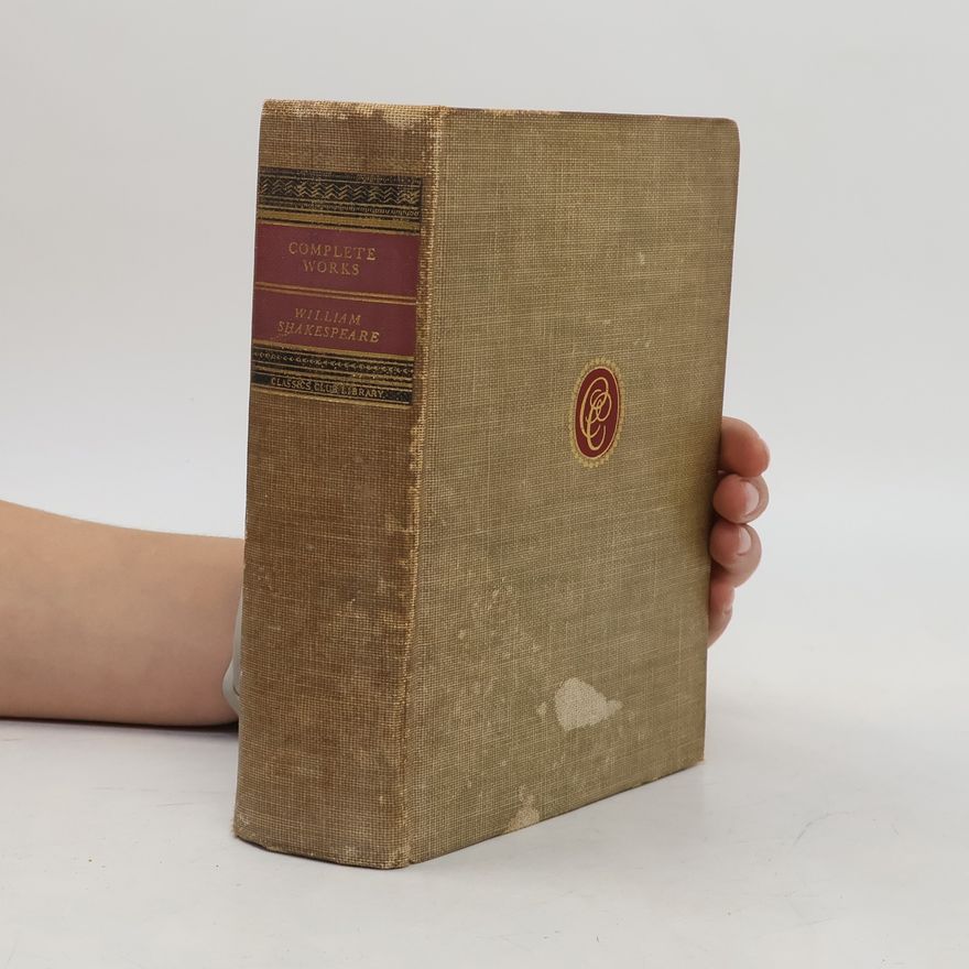 William Shakespeare The Complete Works of William Shakespeare
