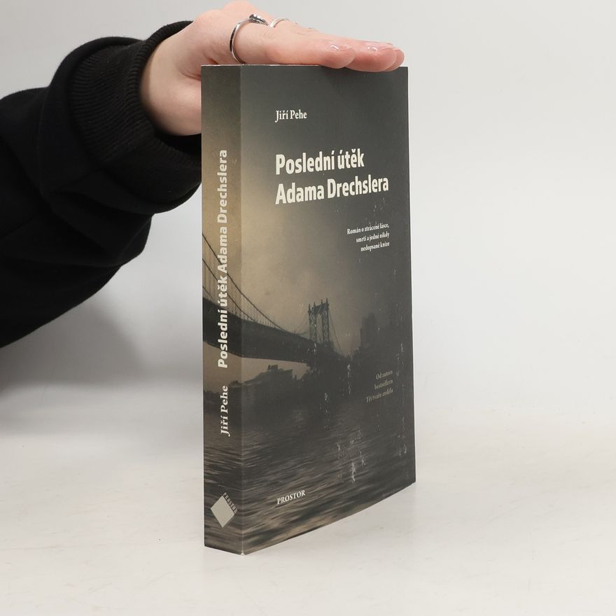 Jiří Pehe Poslední útěk Adama Drechslera