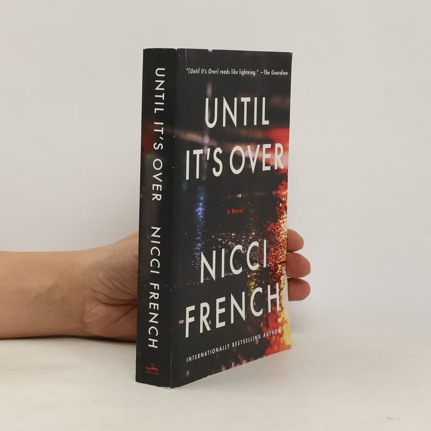 Nicci French Until It's Over