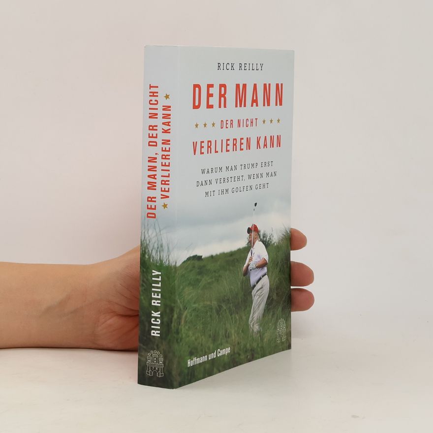 Rick Reilly Der Mann, der nicht verlieren kann