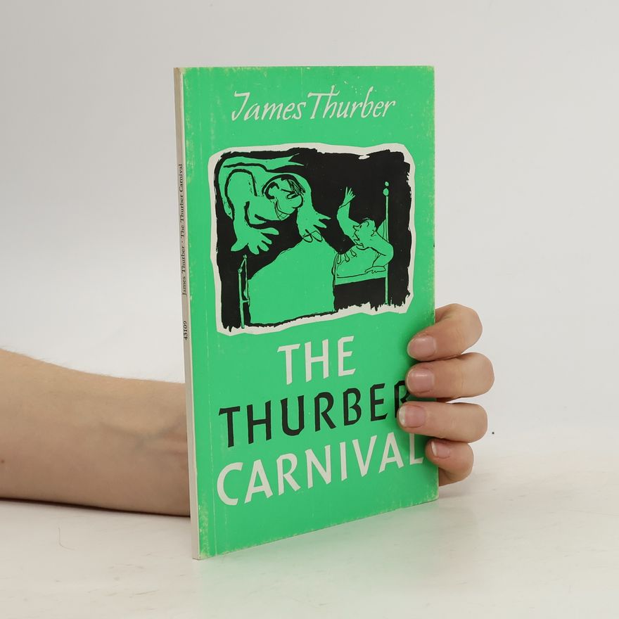 James Thurber The Thurber Carnival