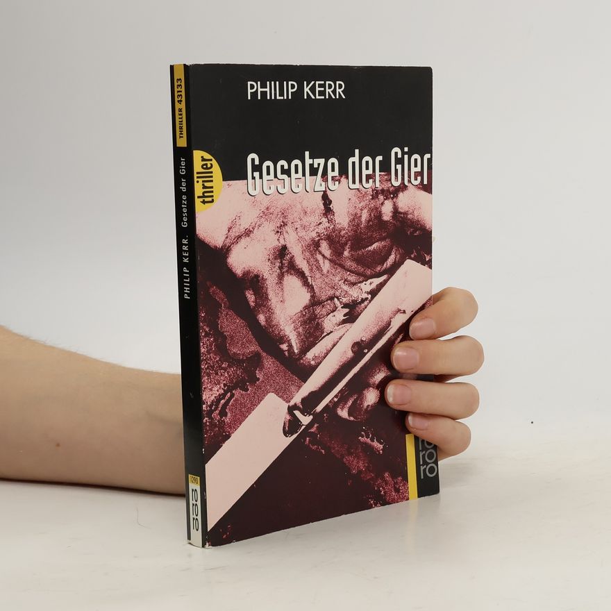 Philip Kerr Gesetze der Gier