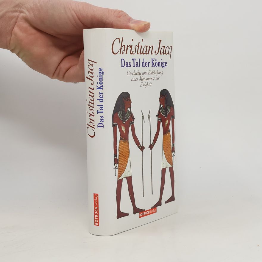 Christian Jacq Das Tal der Könige