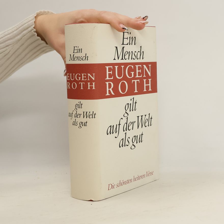 Eugen Roth Ein Mensch gilt auf der Welt als gut