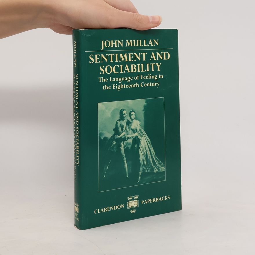 John Mullan Sentiment and Sociability