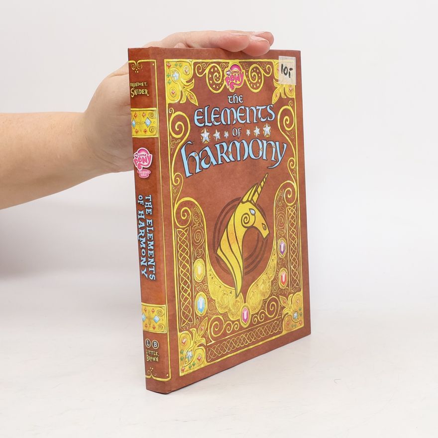 Brandon T. Snider My Little Pony - The Elements of Harmony