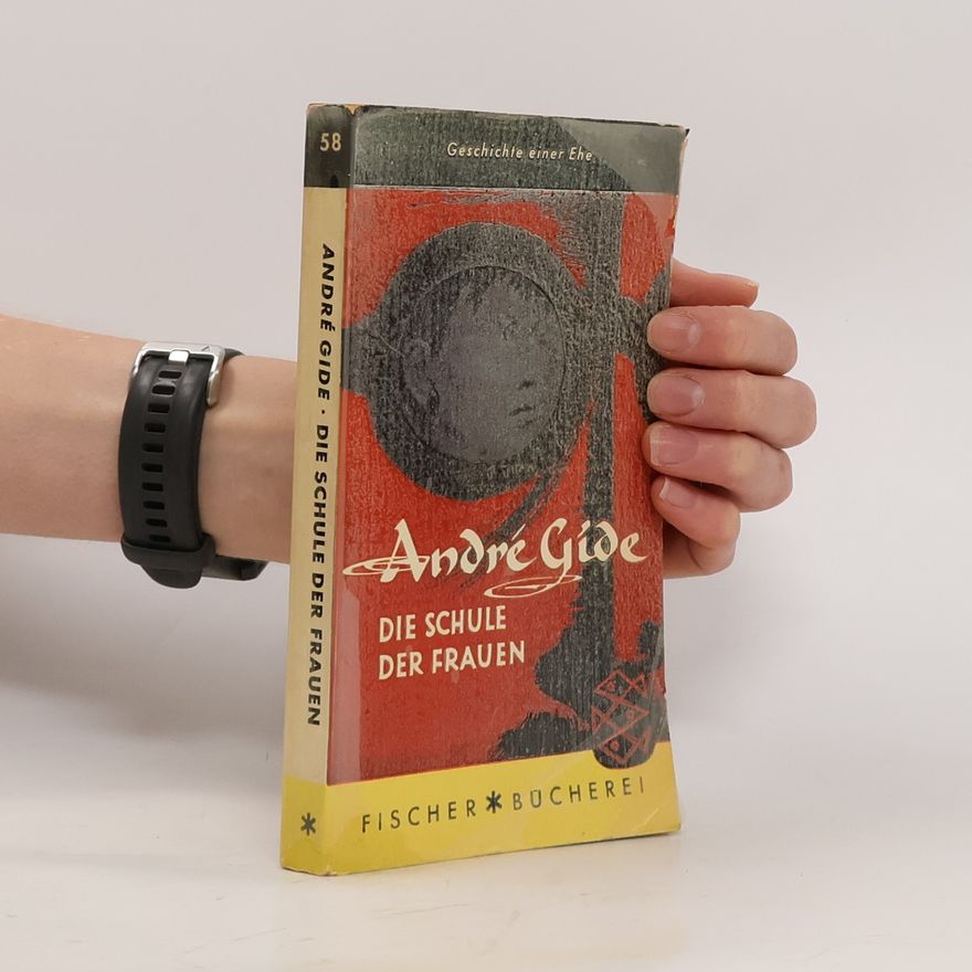 André Gide Die Schule der Frauen