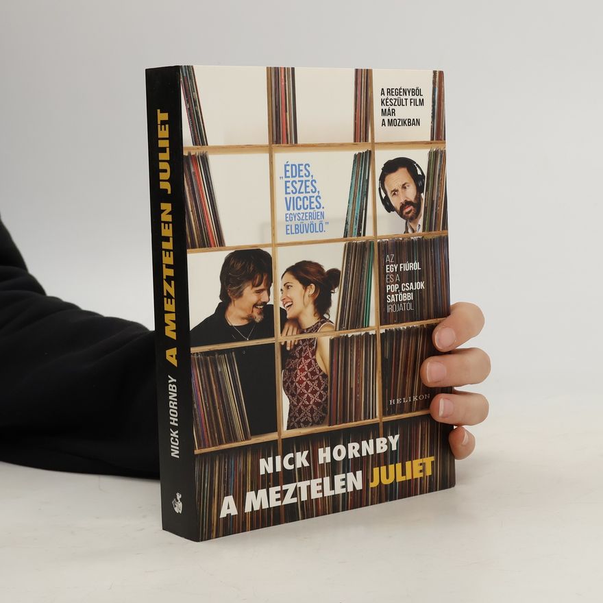 Nick Hornby A Meztelen Juliet