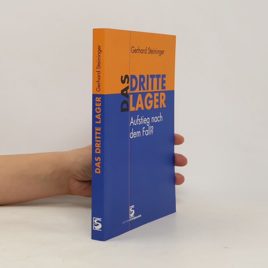 Gerhard Steininger Das dritte Lager