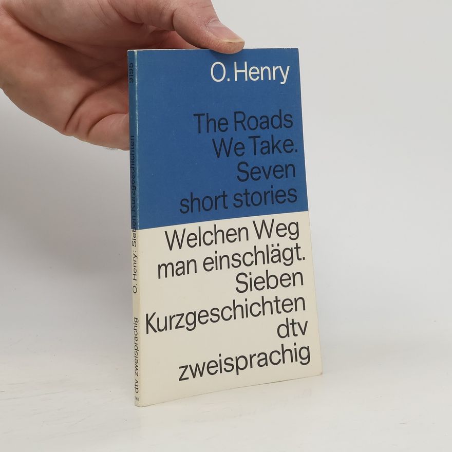 O. Henry The Roads We Take