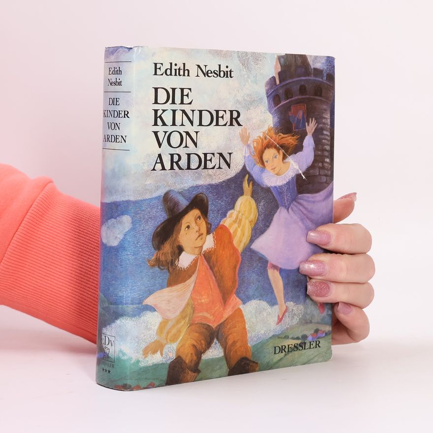 Edith Nesbit Die Kinder von Arden