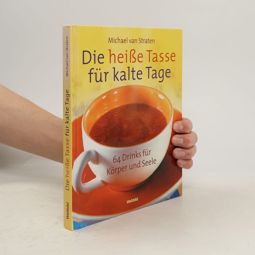 Michael van Straten Die heiße Tasse für kalte Tage