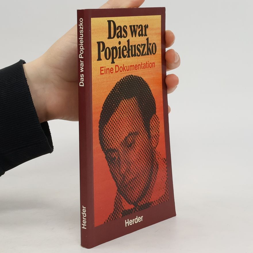 Georg Motylewitz Das war Popiełuszko