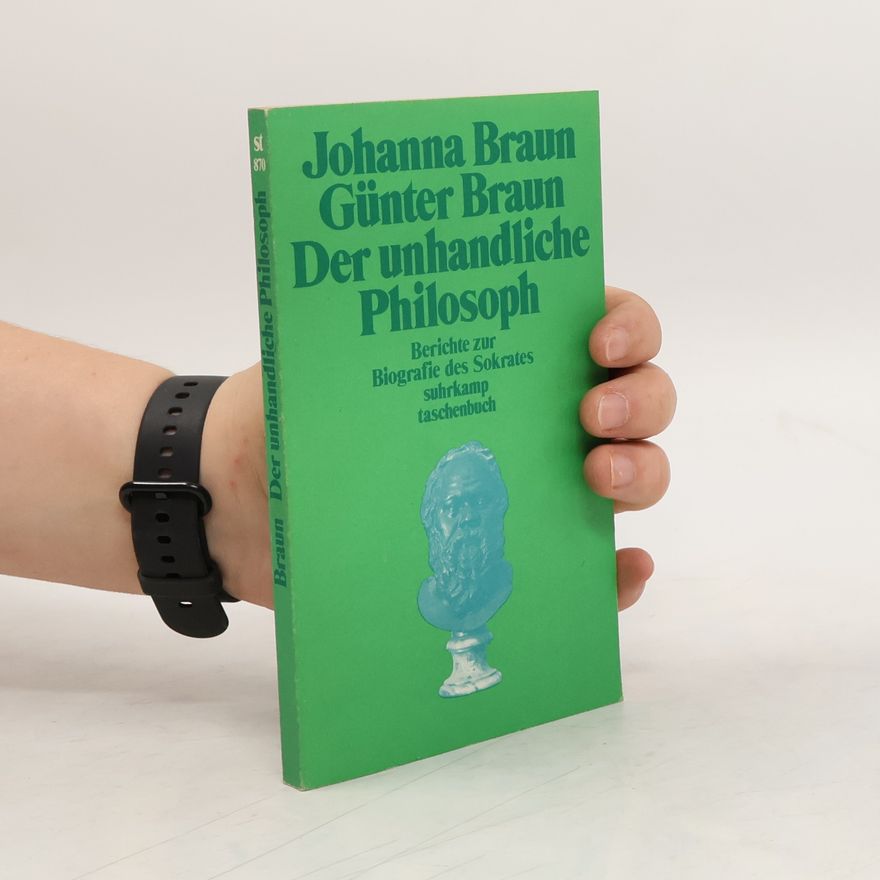 Johanna Braun Der unhandliche Philosoph