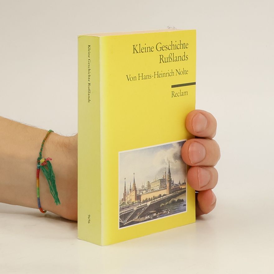 Hans-Heinrich Nolte Kleine Geschichte Rußlands