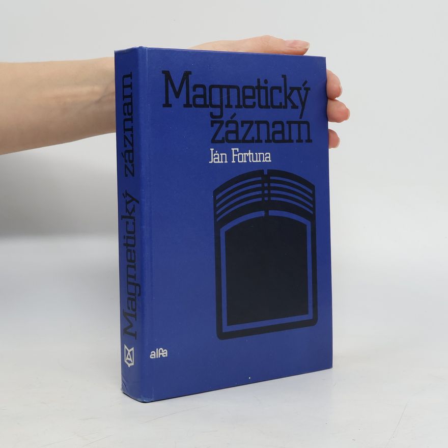 Ján Fortuna Magnetický záznam