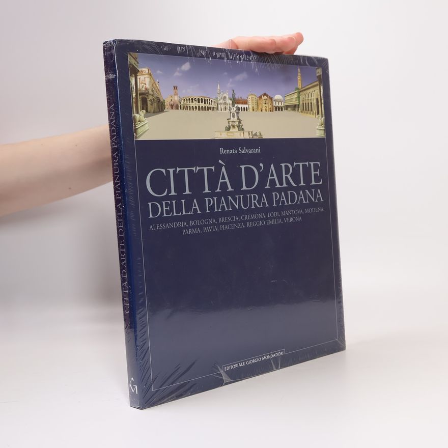 Renata Salvarani Città d'arte della Pianura Padana