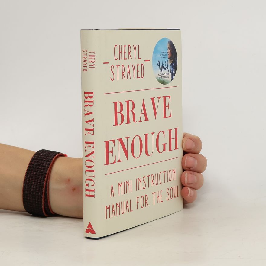 Cheryl Strayed Brave Enough