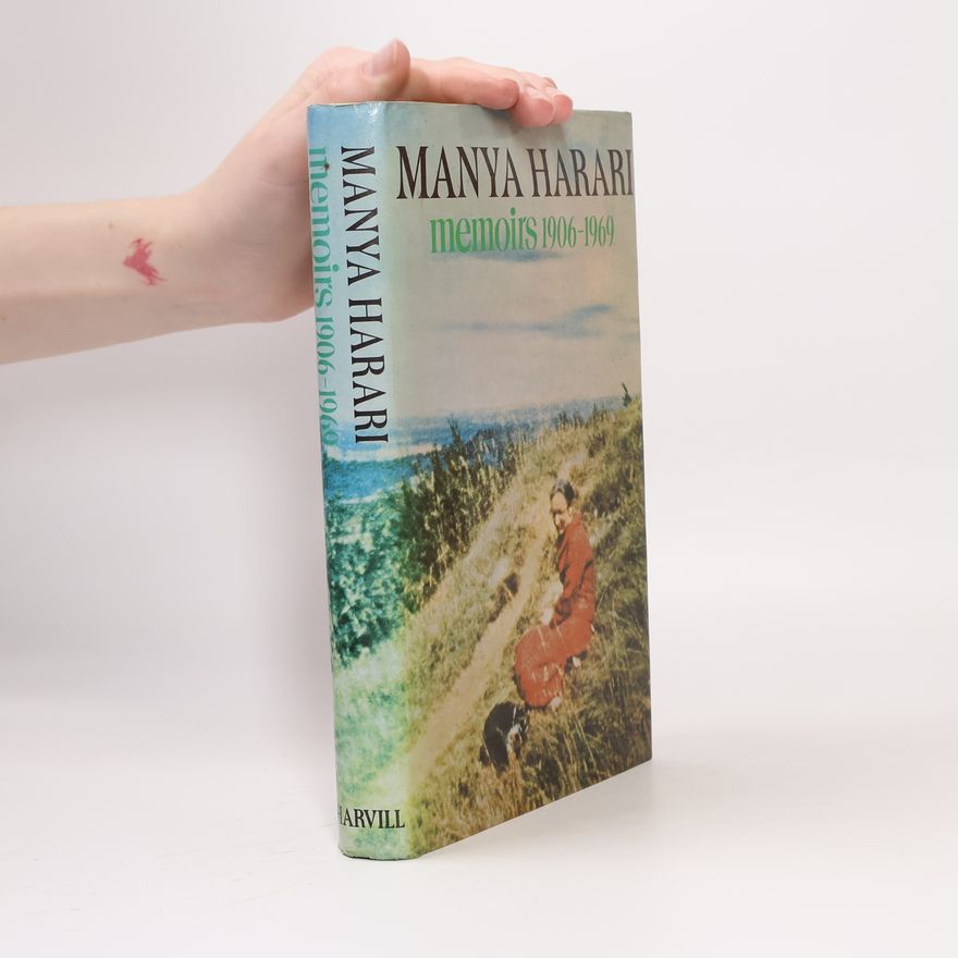 Manya Harari Memoirs, 1906-1969