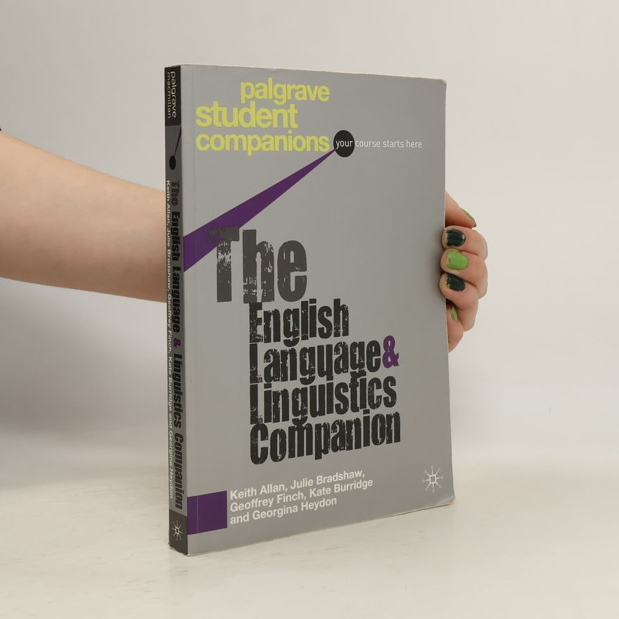 Georgina Heydon The English Language and Linguistics Companion