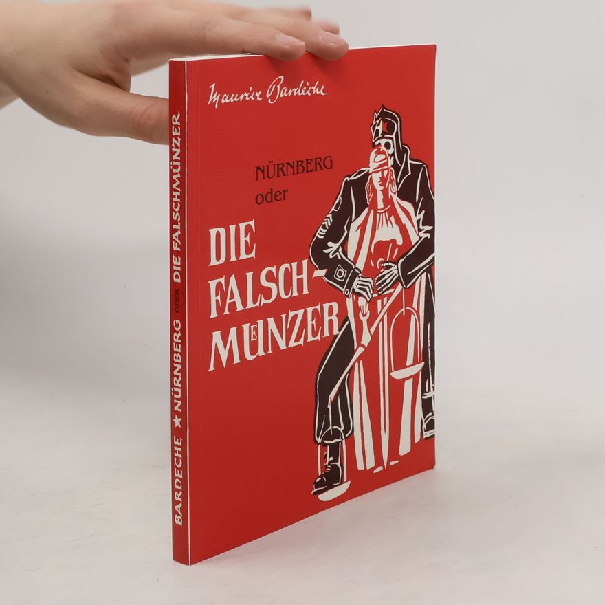 Maurice Bardèche Nürnberg oder die Falschmünzer