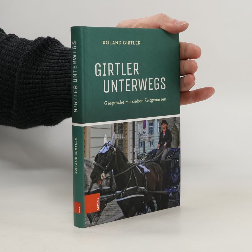 Roland Girtler Girtler unterwegs
